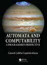 Automata and Computability A Programmer 039 s Perspective【電子書籍】 Ganesh Gopalakrishnan