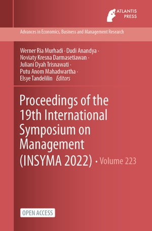 Proceedings of the 19th International Symposium on Management (INSYMA 2022)