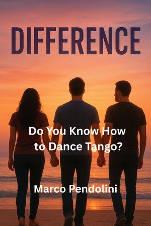 ŷKoboŻҽҥȥ㤨Do You Know How to Dance Tango? Difference, #1Żҽҡ[ Marco Pendolini ]פβǤʤ350ߤˤʤޤ