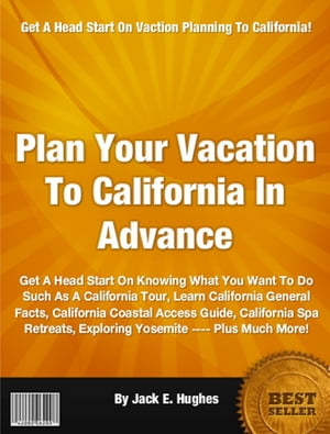 Plan Your Vacation To California In Advance