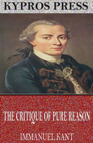 The Critique of Pure Reason