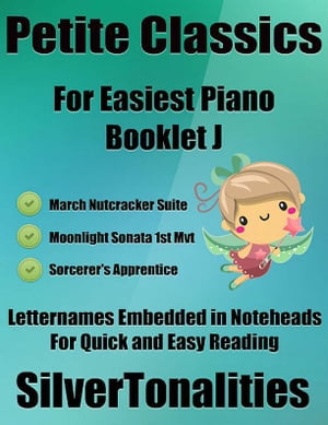 Petite Classics for Easiest Piano Booklet J