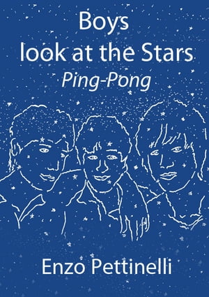 Boys Look at the Stars: Ping-Pong