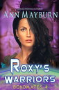 Roxy's Warriors【電子書籍】[ Ann Mayburn ]