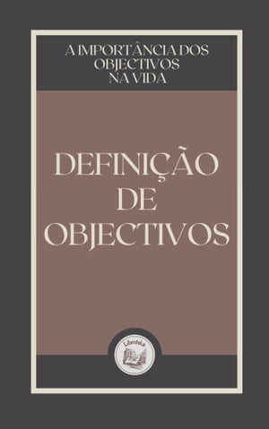 DEFINIÇÃO DE OBJECTIVOS