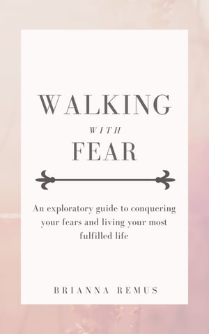 Walking with Fear