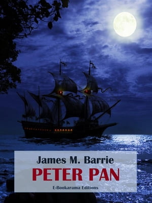 Peter PanŻҽҡ[ James M. Barrie ]