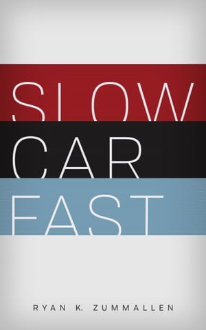 Slow Car Fast