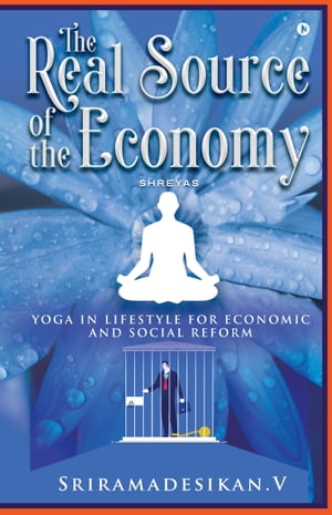 The Real Source of the Economy Yoga in Lifestyle
