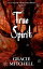 True Spirit Clan of the Archangel Series, #2Żҽҡ[ Gracie Mitchell ]
