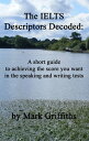 ŷKoboŻҽҥȥ㤨The IELTS Descriptors DecodedŻҽҡ[ Mark Griffiths ]פβǤʤ318ߤˤʤޤ