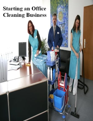 Starting an Office Cleaning Business