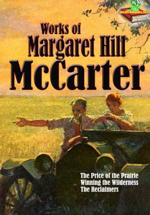 ŷKoboŻҽҥȥ㤨Works of Margaret Hill McCarter (5 Works The Western NovelsŻҽҡ[ Margaret Hill McCarter ]פβǤʤ100ߤˤʤޤ