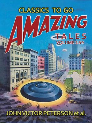 ŷKoboŻҽҥȥ㤨Amazing Tales Volume 189Żҽҡ[ John Victor Peterson ]פβǤʤ342ߤˤʤޤ