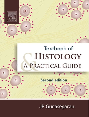 ŷKoboŻҽҥȥ㤨Textbook of Histology and Practical guideŻҽҡ[ J P Gunasegaran ]פβǤʤ1,026ߤˤʤޤ