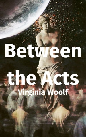 Between the Acts