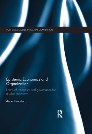 Epistemic Economics and Organization