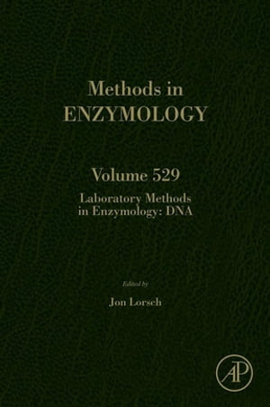 Laboratory Methods in Enzymology: DNA【電子書籍】 Jon Lorsch