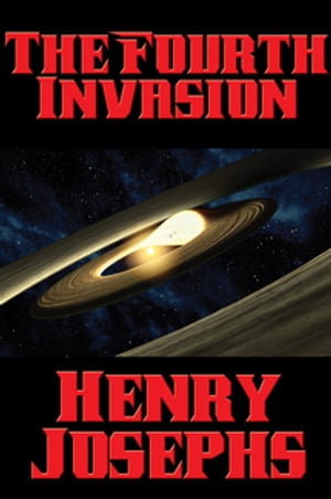 The Fourth Invasion【電子書籍】[ Henry Jos