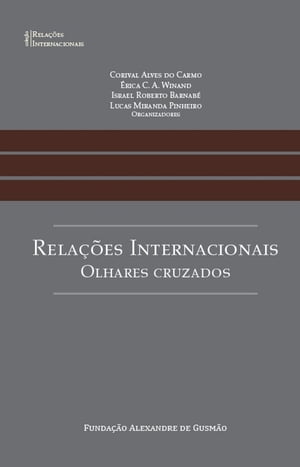 Relações Internacionais : Olhares Cruzados