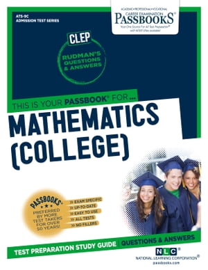 MATHEMATICS (COLLEGE) Passbooks Study Guide【電子書籍】[ National Learning Corporation ]