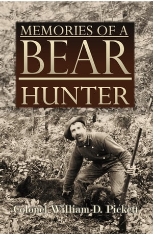 Memories of a Bear Hunter