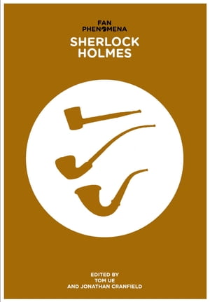 Fan Phenomena: Sherlock Holmes