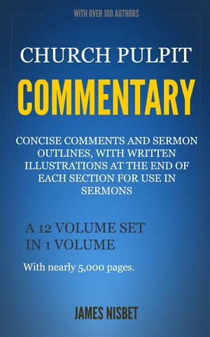 ŷKoboŻҽҥȥ㤨Church Pulpit Commentary A 12 Volume set in one VolumeŻҽҡ[ Nisbet, James ]פβǤʤ650ߤˤʤޤ
