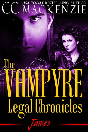 The Vampyre Legal Chronicles - James
