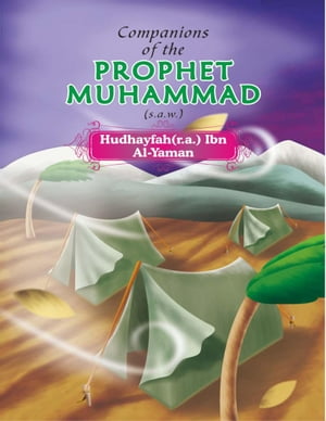 ŷKoboŻҽҥȥ㤨Companions of the Prophet Muhammad (s.a.w. Hudhayfah(r.a. Ibn Al - YamanŻҽҡ[ Portrait Publishing ]פβǤʤ132ߤˤʤޤ