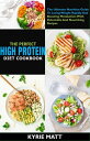 The Perfect High Protein Diet 