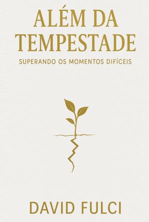 Al?m Da Tempestade【電子書籍】[ David Fulci ]