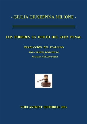 Los poderes ex oficio del juez penal【電子書籍】[ Giulia Giuseppina Milione ]