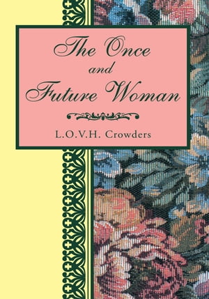 The Once and Future Woman