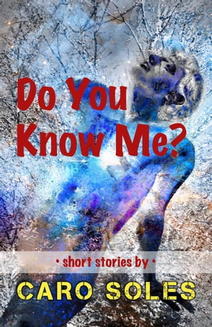 Do You Know Me?【電子書籍】[ Caro Soles ]