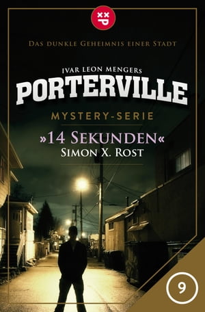 Porterville - Folge 09: 14 Sekunden Mystery-Seri