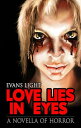 Love Lies in Eyes【電子書籍】[ Evans Light