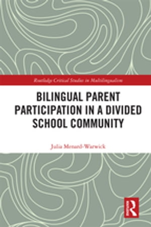 Bilingual Parent Participation in a Divided School Community