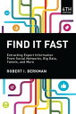 Find It Fast, 6th Edition Extracting Expert Information from Social Networks, Big Data, Tweets, and More