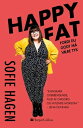 Happy Fat Taking Up Space in a World That Wants to Shrink You【電子書籍】[ Sofie Hagen...