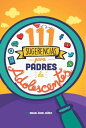 111 Sugerencias para padres de adolescentes