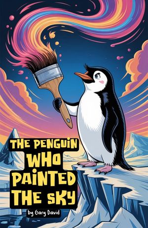 ŷKoboŻҽҥȥ㤨The Penguin Who Painted the SkyŻҽҡ[ Gary David ]פβǤʤ500ߤˤʤޤ