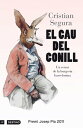 El cau del conill【電子書籍】[ Cristian Segura ]