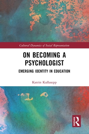 On Becoming a Psychologist Emerging identity in education