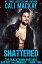 Shattered The Blackthorn Brothers, #2Żҽҡ[ Cali MacKay ]