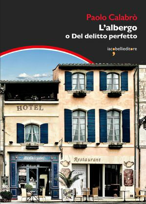 L'albergo o del delitto perfettoŻҽҡ[ Paolo Calabr? ]