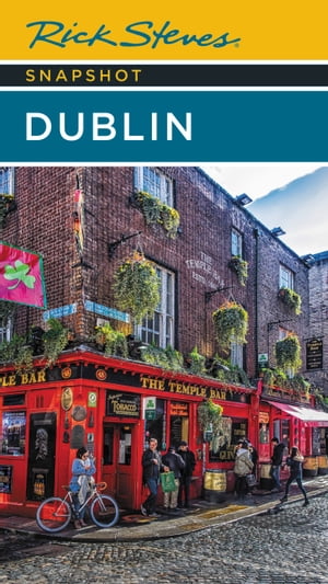 Rick Steves Snapshot Dublin【電子書籍】[ Rick Steves ]