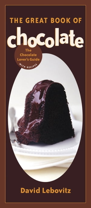 The Great Book of Chocolate The Chocolate Lover's Guide with Recipes [A Baking Book]Żҽҡ[ David Lebovitz ]
