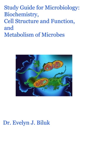 ŷKoboŻҽҥȥ㤨Study Guide for Microbiology: Biochemistry, Cell Structure and Function, and Metabolism of MicrobesŻҽҡ[ Dr. Evelyn J Biluk ]פβǤʤ1,298ߤˤʤޤ