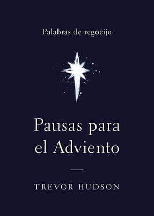 Pausas para el Adviento Palabras de regocijo